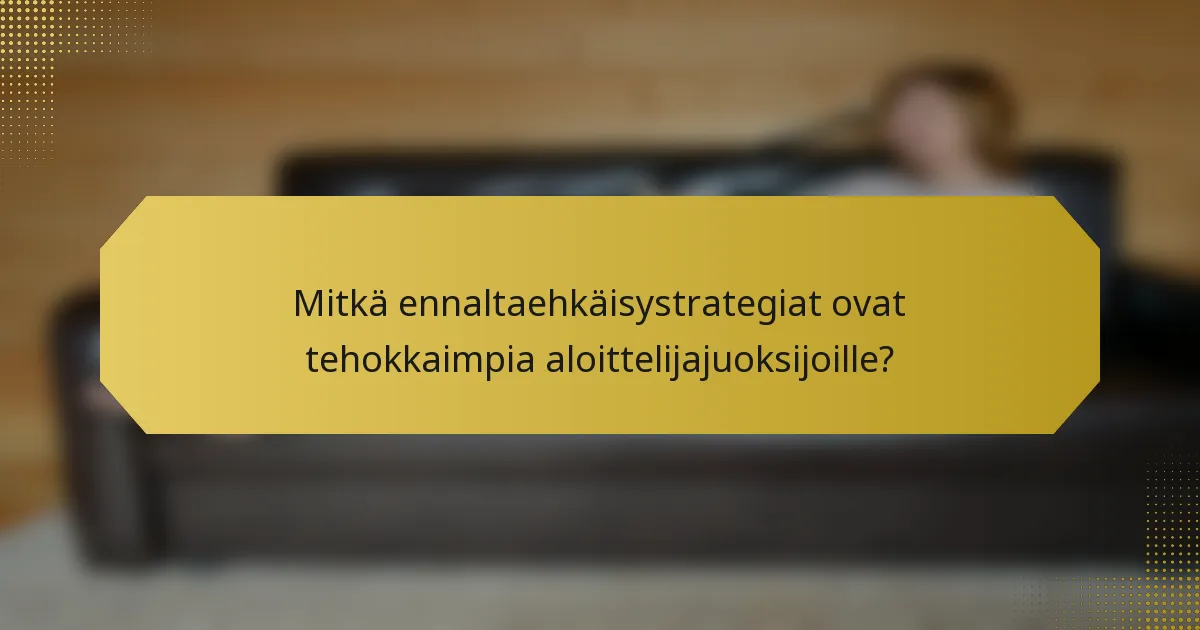 Mitkä ennaltaehkäisystrategiat ovat tehokkaimpia aloittelijajuoksijoille?